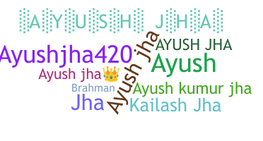 Nama panggilan - Ayushjha