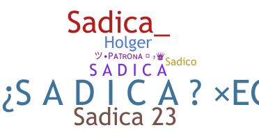 Nama panggilan - Sadica