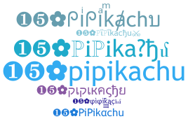 Nama panggilan - PiPikachu
