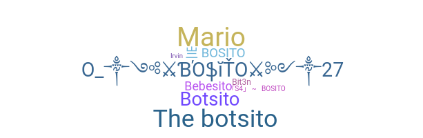 Nama panggilan - Bosito