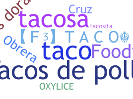 Nama panggilan - Tacos