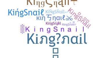 Nama panggilan - KingSnail