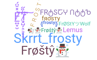 Nama panggilan - Frosty