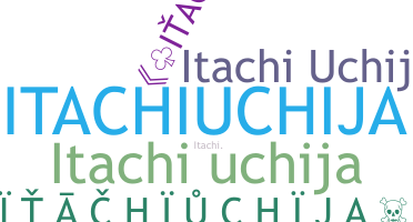 Nama panggilan - Itachiuchija