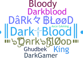 Nama panggilan - DarkBlood