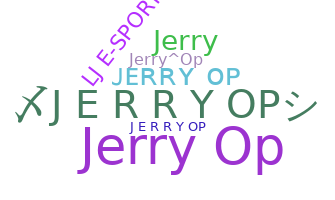 Nama panggilan - JerryOP