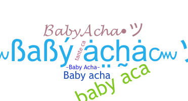 Nama panggilan - BabyAcha