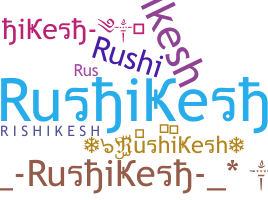 Nama panggilan - Rushikesh