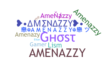 Nama panggilan - amenazzy