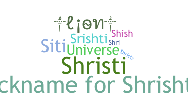 Nama panggilan - Shrishti