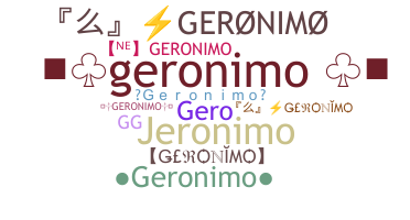 Nama panggilan - Geronimo