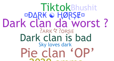 Nama panggilan - Darkhorse