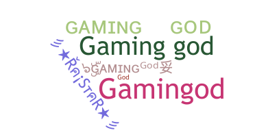 Nama panggilan - GamingGod