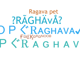 Nama panggilan - Raghava