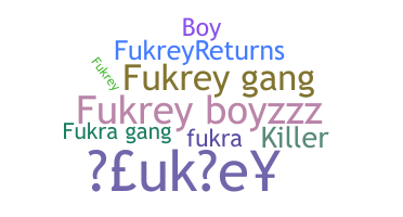 Nama panggilan - fukrey