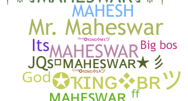 Nama panggilan - Maheswar