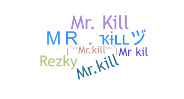 Nama panggilan - MrKill