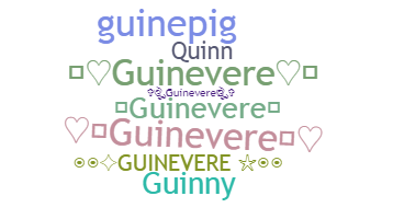 Nama panggilan - Guinevere