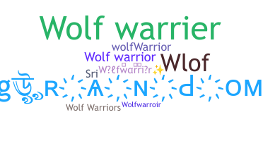 Nama panggilan - wolfwarrior