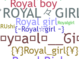 Nama panggilan - RoyalGirl
