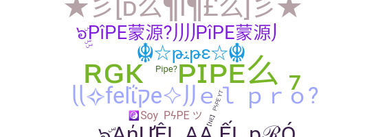 Nama panggilan - Pipe