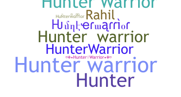 Nama panggilan - Hunterwarrior