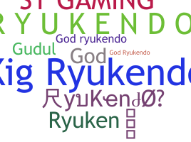 Nama panggilan - RyuKendo