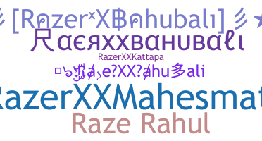 Nama panggilan - RazerXXBahubali