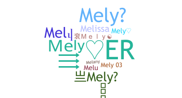 Nama panggilan - Mely