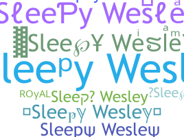 Nama panggilan - sleepywesley