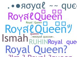 Nama panggilan - RoyalQueen