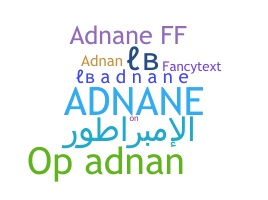 Nama panggilan - Adnane