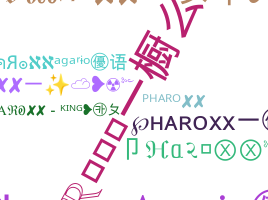 Nama panggilan - Pharoxx