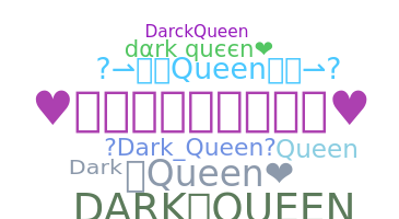 Nama panggilan - DarkQueen