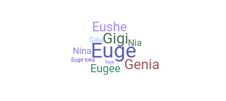 Nama panggilan - Eugenia