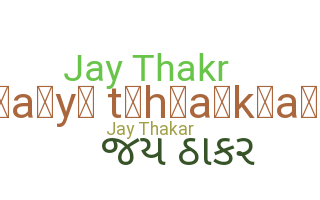 Nama panggilan - Jaythakar