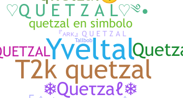 Nama panggilan - quetzal