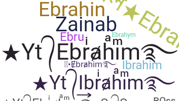 Nama panggilan - Ebrahim