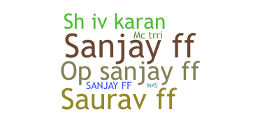 Nama panggilan - SanjayFF