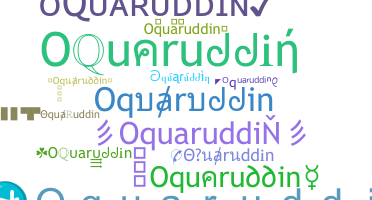 Nama panggilan - Oquaruddin