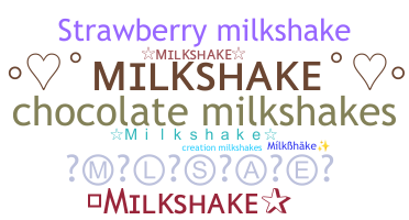 Nama panggilan - Milkshake