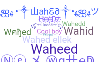 Nama panggilan - Wahed