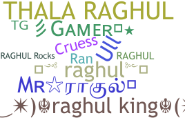 Nama panggilan - Raghul
