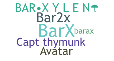 Nama panggilan - Barx