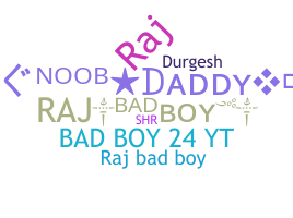 Nama panggilan - Rajbadboy