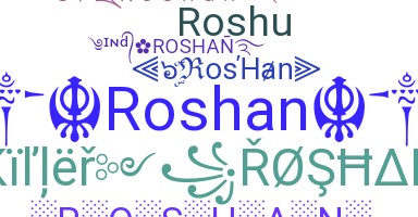 Nama panggilan - Roshan
