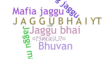Nama panggilan - Jaggubhai