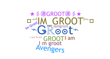 Nama panggilan - Groot