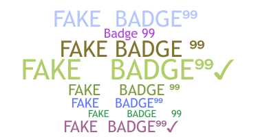 Nama panggilan - FAKEBADGE99