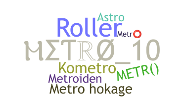 Nama panggilan - Metro